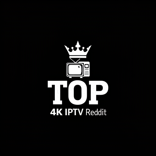 4K IPTV Reddit