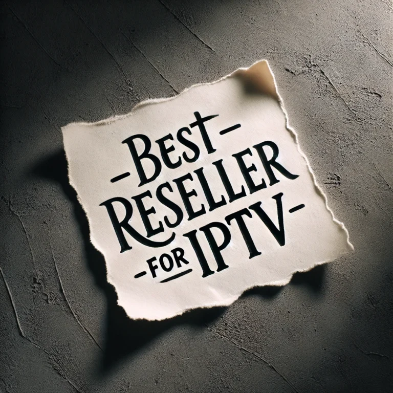 Best 4K IPTV Reseller